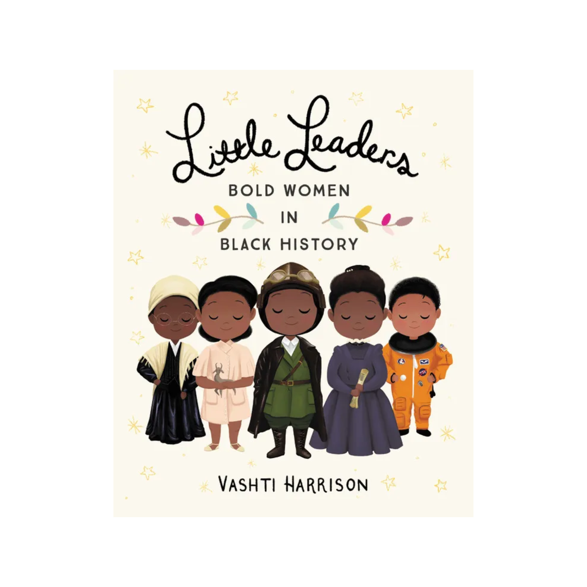 Little Leaders: Bold Women in Black History Book