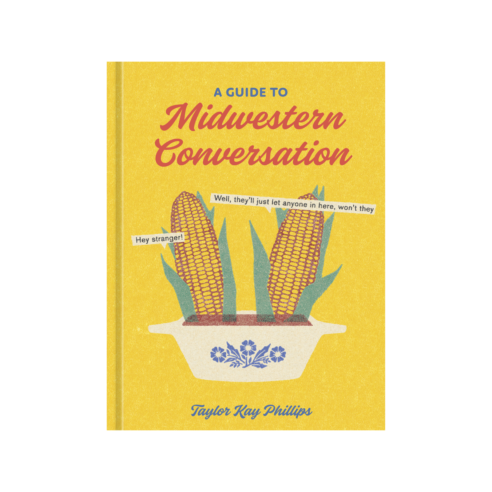 A Guide to Midwestern Conversation Book